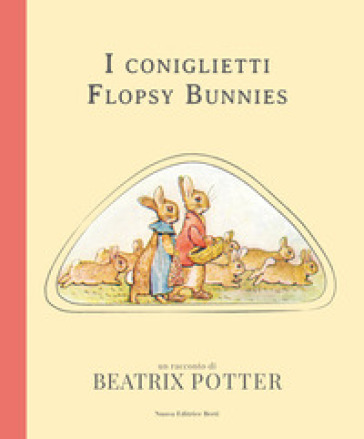 I coniglietti Flopsy Bunnies - Beatrix Potter