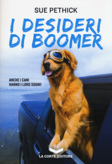 I desideri di Boomer - Sue Pethick