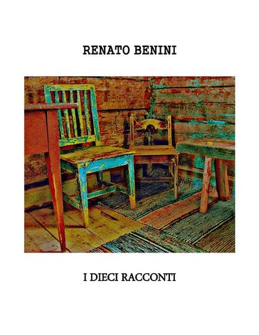 I dieci racconti - Renato Benini