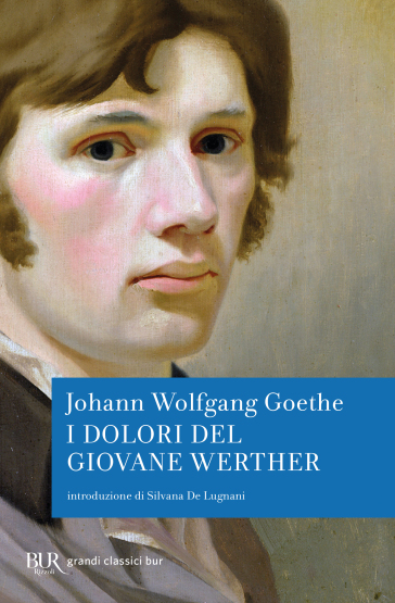 I dolori del giovane Werther - Johann Wolfgang Goethe