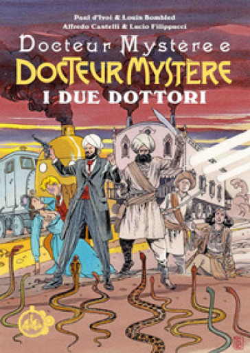 I due dottori. Docteur Mystère - Alfredo Castelli