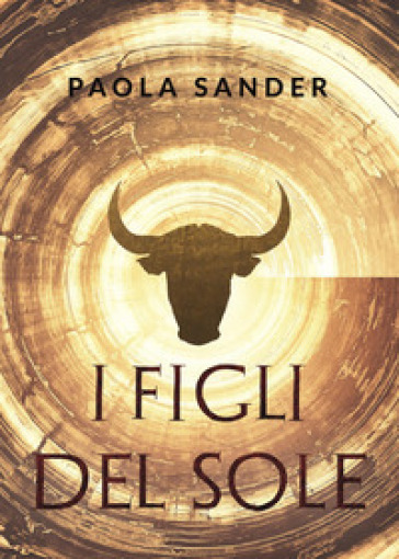 I figli del sole - Paola Sander