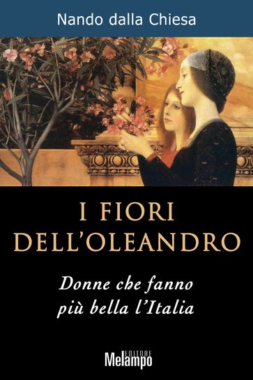 I fiori dell'oleandro - Nando Dalla Chiesa