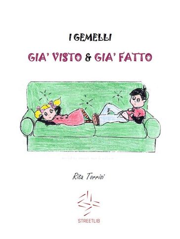 I gemelli Già Visto e Già Fatto - Rita Torrisi