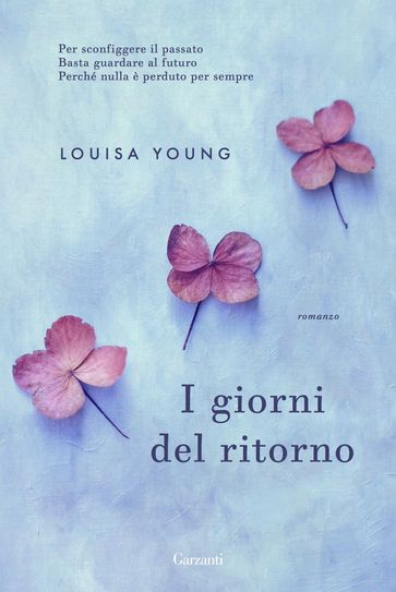 I giorni del ritorno - Louisa Young