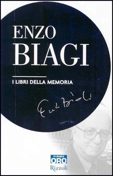 I libri della memoria - Enzo Biagi