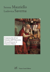 I manoscritti di un gesuita dell Ottocento. Gli studi letterari di Francesco Manera