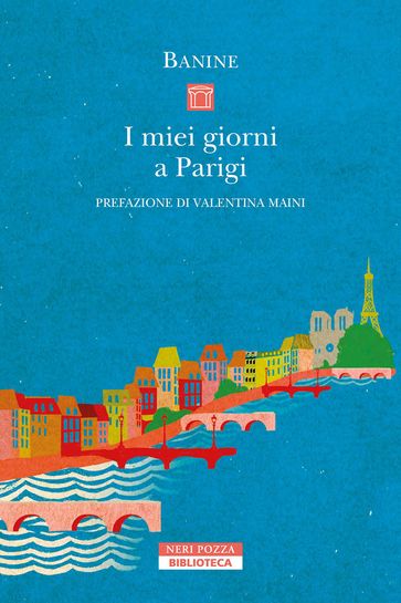 I miei giorni a Parigi - Banine - Valentina Maini