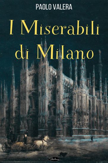 I miserabili di Milano - Paolo Valera