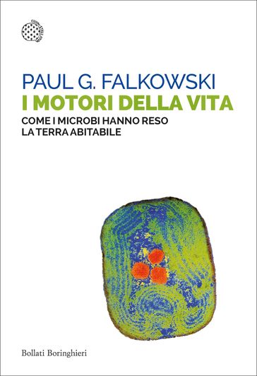 I motori della vita - Paul G. Falkowski