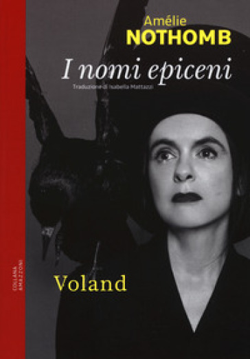 I nomi epiceni - Amélie Nothomb