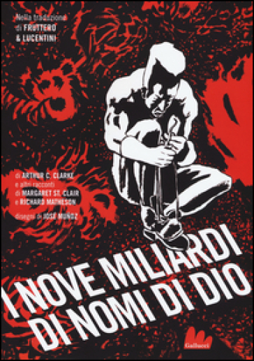 I nove miliardi di nomi di Dio - Arthur Charles Clarke - Margaret St. Clair - Richard Matheson