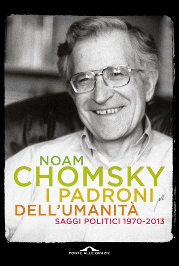 I padroni dell'umanità - Noam Chomsky