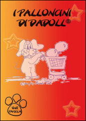 I palloncini di Dadoll®