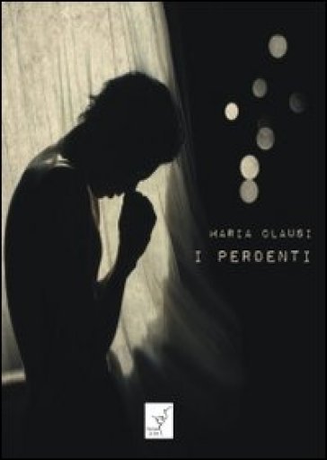 I perdenti - Maria Clausi