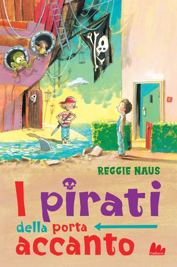 I pirati della porta accanto - Reggie Naus