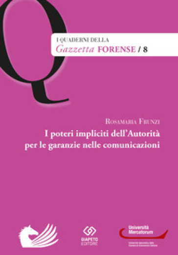 I poteri impliciti dell'autorità per le garanzie nelle comunicazioni - Rosamaria Frunzi