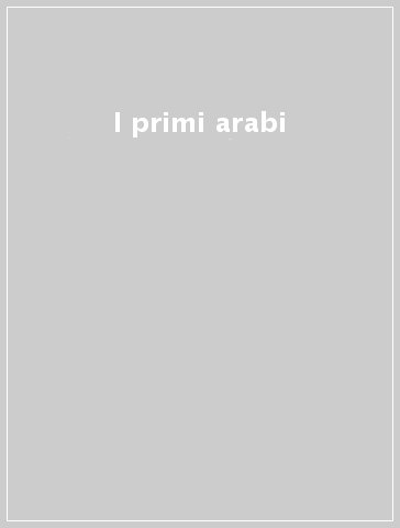 I primi arabi