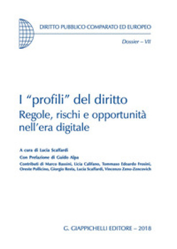 I «profili» del diritto. Regole, rischi e opportunità nell'era digitale