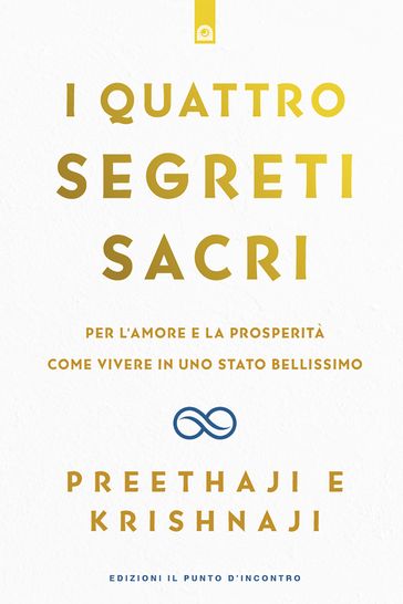 I quattro segreti sacri - Preethaji . - Krishnaji .