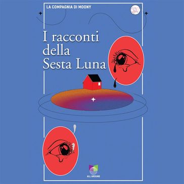 I racconti della Sesta Luna - La Compagnia di Moony