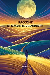 I racconti di Oscar il viandante