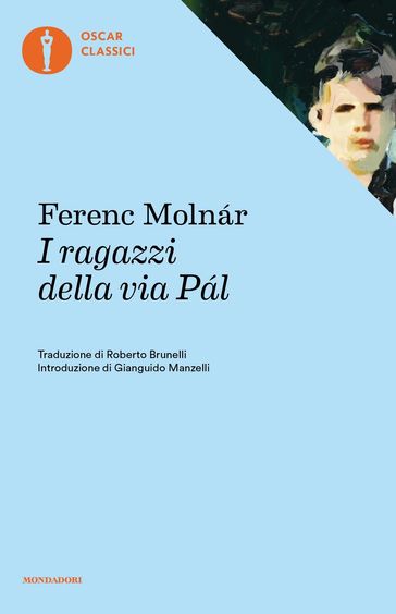 I ragazzi della via Pál - Ferenc Molnár