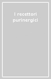 I recettori purinergici