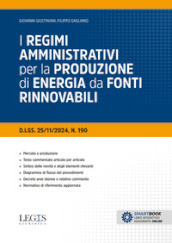 I regimi amministrativi per la produzione di energia da fonti rinnovabili