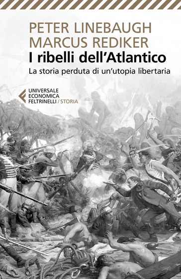 I ribelli dell'Atlantico - Marcus Rediker - Peter Linebaugh