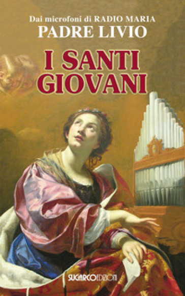 I santi giovani - Livio Fanzaga - Stefano Chiappalone