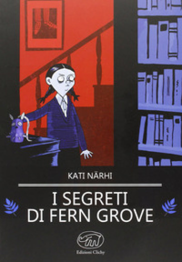 I segreti di Fern Grove - Kati Narhi