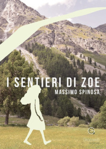 I sentieri di Zoe - Massimo Spinosa