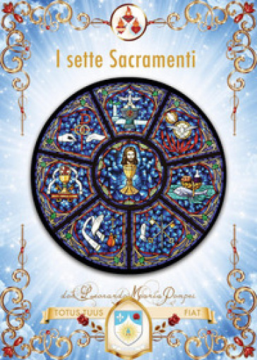 I sette sacramenti - Leonardo M. Pompei