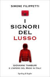 I signori del lusso