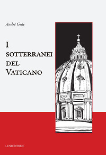 I sotterranei del Vaticano - André Gide