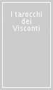 I tarocchi dei Visconti