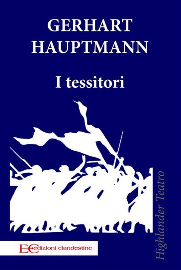 I tessitori - Gerhart Hauptmann