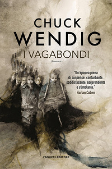 I vagabondi - Chuck Wendig