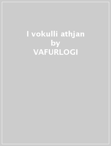 I vokulli athjan - VAFURLOGI