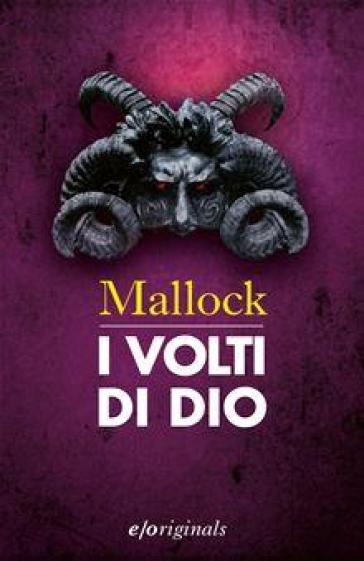 I volti di Dio - MALLOCK