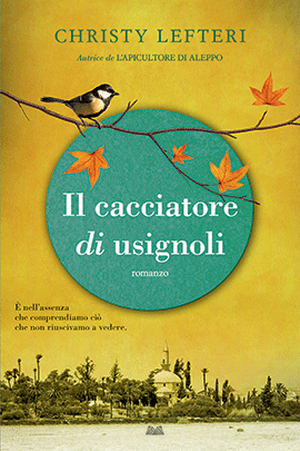 IL CACCIATORE DI USIGNOLI - Christy Lefteri