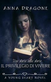 IL PRIVILEGIO DI vivere