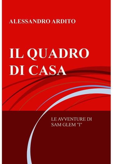 IL QUADRO DI CASA - Alessandro Ardito