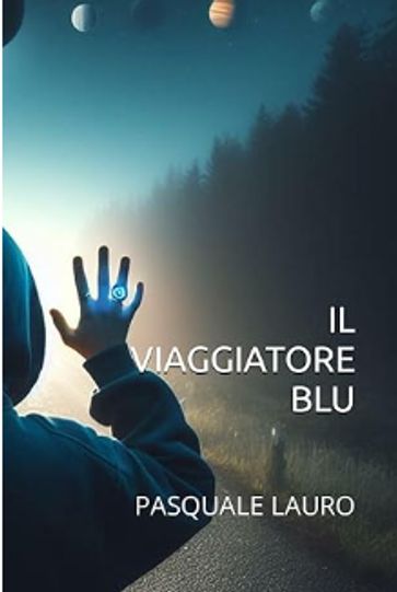 IL VIAGGIATORE BLU - Pasquale Lauro