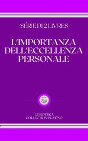 L IMPORTANZA DELL ECCELLENZA PERSONALE