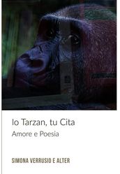 IO TARZAN, TU CITA