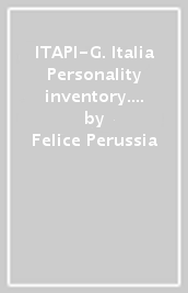 ITAPI-G. Italia Personality inventory. Inventario di personalità forma G (generale)