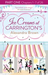 Ice Creams at Carrington s: Part One, Chapters 1-7 of 26