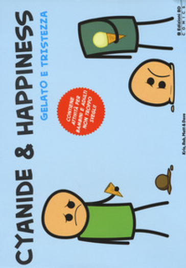 Ice cream &amp; sadness. Le vignette di Cyanide &amp; Happiness. Vol. 1 - Kris Wilson - Rob Denbleyker - Matt Melvin - Dave McElfatrick